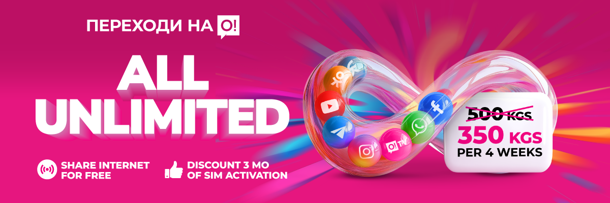 PROMO! All unlimited for 350 soms