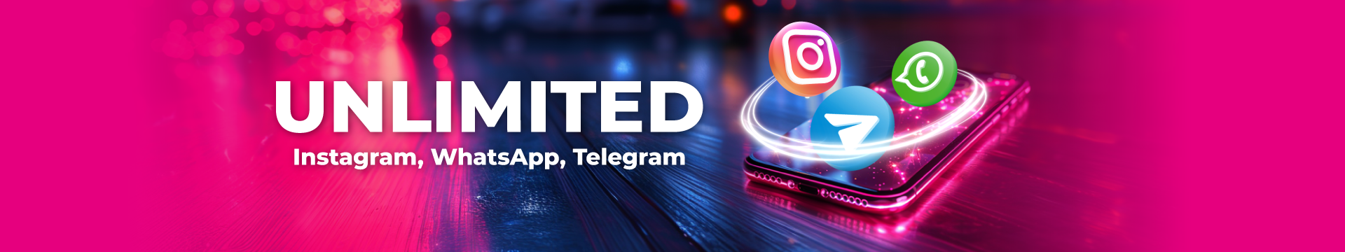 Unlimited Instagram, Whatsapp, Telegram
