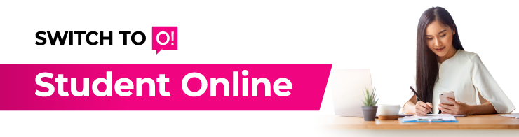 <p><span style="color: rgb(240, 4, 127)">Switch to O! </span></p><p>Student Online</p>